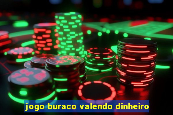 jogo buraco valendo dinheiro